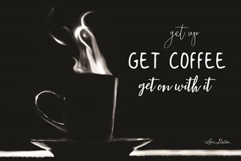 Get Coffee by Lori Deiter art print