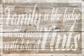 Family is like Fudge by Cora Niele art print