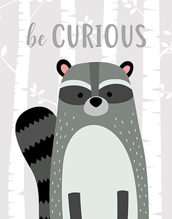 Be Curious Raccoon by Tamara Robinson art print