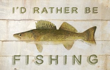 I'd Rather be Fishing by Cora Niele art print