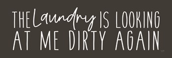 Laundry is Looking Dirty by Lux + Me Designs art print