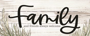 Family and Friends Always Welcome by Susie Boyer art print