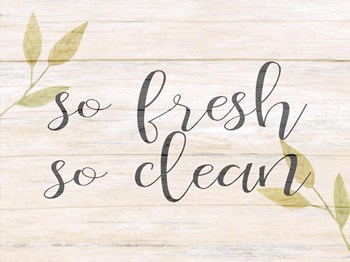 So Fresh So Clean by Kimberly Allen art print