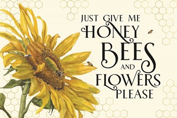 Honey Bees &amp; Flowers Please landscape III-Give me Honey Bees by Tara Reed art print
