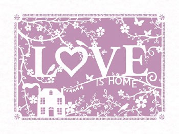 Love...is Home by Clara Wells art print