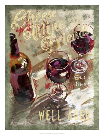 Cheese, Wine and Friends by Lorraine Vail art print