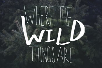 Where the Wild Things Are by Leah Flores art print