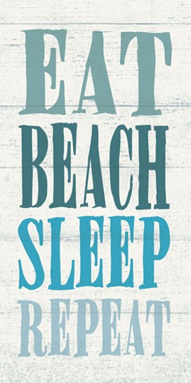 Eat, Beach, Sleep, Repeat by Sparx Studio art print