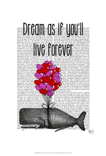 Dream As If You&#39;ll Live Forever by Fab Funky art print