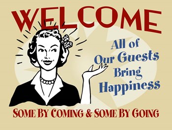 Welcome Guests Bring Happiness by RetroPlanet art print