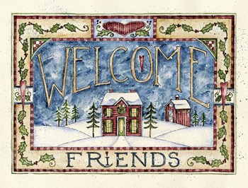 Welcome Friends - Christmas by Shelly Rasche art print