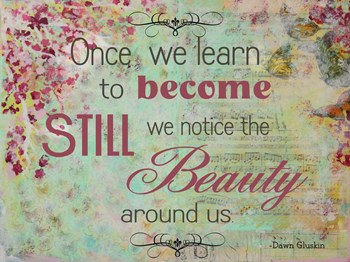 Become Still (floral theme) by Janelle Nichol art print