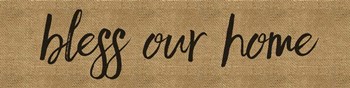 Bless Our Home Burlap Long by Marcee Duggar art print