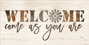 Welcome Come as Your Are by Marla Rae art print
