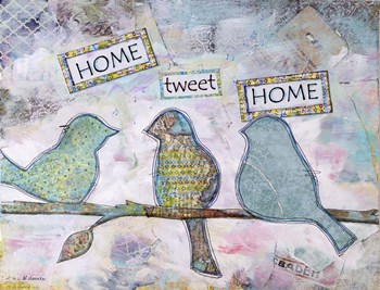 Home Tweet Home by Let Your Art Soar art print