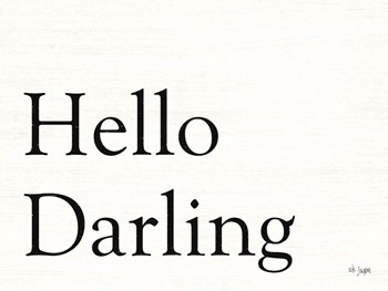 Hello Darling by Jaxn Blvd art print