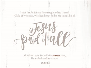 Jesus Paid It All by Imperfect Dust art print